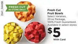 Ralphs Fresh Cut Fruit Bowls offer