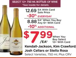Ralphs Kendall-Jackson, Kim Crawford, Josh Cellars or Stella Rosa offer