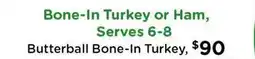Ralphs Butterball Bone-In Turkey or Ham offer