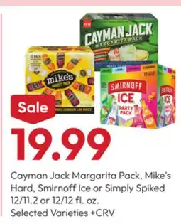 Stater Bros Cayman Jack Margarita Pack, Mike's Hard, Smirnoff Ice or Simply Spiked offer