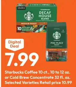 Stater Bros Starbucks Coffee 10 ct., 10 to 12 oz. or Cold Brew Concentrate 32 fl. oz offer