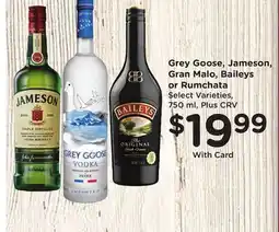 Ralphs Grey Goose, Jameson, Gran Malo, Baileys or Rumchata offer