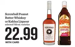 Mariano's Screwball Peanut Butter Whiskey or Kahlua Liqueur offer