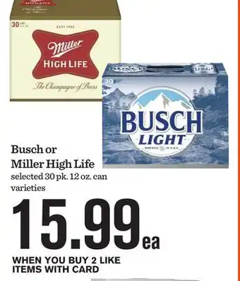 Mariano's Busch or Miller High Life offer