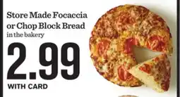 Mariano's Store Made Focaccia or Chop Block Bread offer