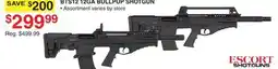 Dunham's Sports ESCORT SHOTGUNS BTS12 12GA BULLPUP SHOTGUN offer