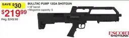 Dunham's Sports ESCORT SHOTGUN BULLTAC PUMP 12GA SHOTGUN offer