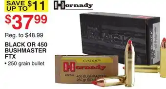 Dunham's Sports HORNADY BLACK OR 450 BUSHMASTER FTX offer