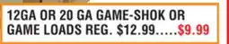 Dunham's Sports 12GA OR 20 GA GAME-SHOK OR GAME LOADS offer