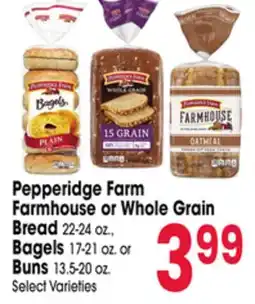 Jewel-Osco Pepperidge Farm Farmhouse or Whole Grain Bread 22-24 oz., Bagels 17-21 oz. or Buns 13.5-20 oz offer