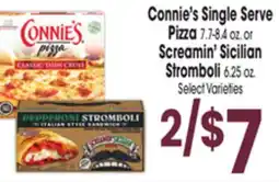 Jewel-Osco Connie's Single Serve Pizza 7.7-8.4 oz. or Screamin' Sicilian Stromboli 6.25 oz offer