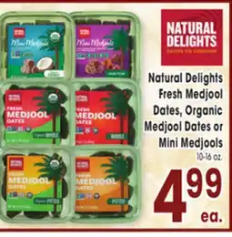 Jewel-Osco Natural Delights Fresh Medjool Dates, Organic Medjool Dates or Mini Medjools offer