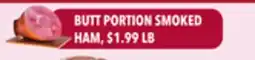 Tony’s Fresh Market BUTT PORTION SMOKED HAM offer