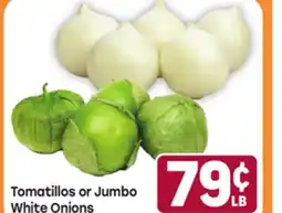 Tony’s Fresh Market Tomatillos or Jumbo White Onions offer