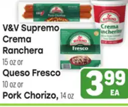 Tony’s Fresh Market V&V Supremo Crema Ranchera 15 oz or Queso Fresco 10 oz or Pork Chorizo, 14 oz offer