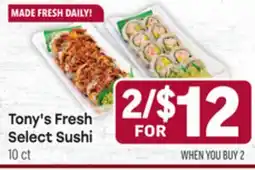 Tony’s Fresh Market Tony's Fresh Select Sushi offer