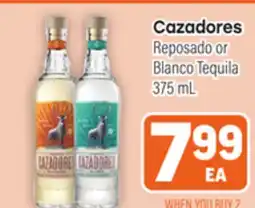 Tony’s Fresh Market Cazadores Reposado or Blanco Tequila offer