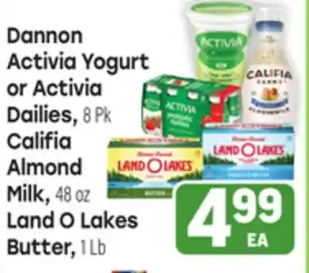 Tony’s Fresh Market Dannon Activia Yogurt or Activia Dailies, 8 Pk Califia Almond Milk, 48 oz Land O Lakes Butter, 1 Lb offer