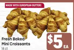 Tony’s Fresh Market Fresh Baked Mini Croissants offer