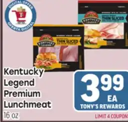 Tony’s Fresh Market Kentucky Legend Premium Lunchmeat offer