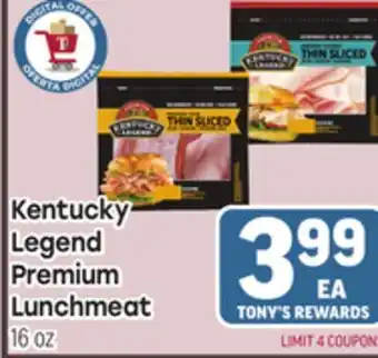 Tony’s Fresh Market Kentucky Legend Premium Lunchmeat offer
