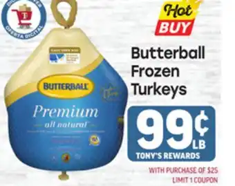 Tony’s Fresh Market Butterball Frozen Turkeys offer