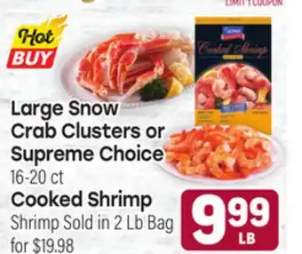 Tony’s Fresh Market Large Snow Crab Clusters or Supreme Choice, 16-20 ct Cooked Shrimp offer