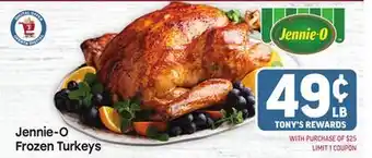 Tony’s Fresh Market Jennie-O Frozen Turkeys offer