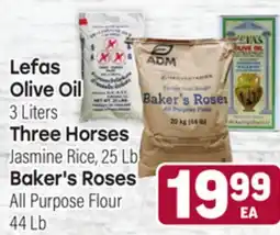 Tony’s Fresh Market Lefas Olive Oil 3 Liters Three Horses Jasmine Rice, 25 Lb Baker's Roses All Purpose Flour 44 Lb offer