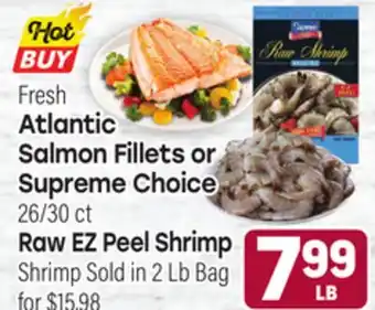 Tony’s Fresh Market Fresh Atlantic Salmon Fillets or Supreme Choice 26/30 ct Raw EZ Peel Shrimp Shrimp offer