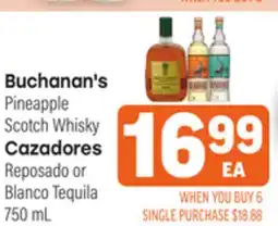 Tony’s Fresh Market Buchanan's Pineapple Scotch Whisky Cazadores Reposado or Blanco Tequila offer