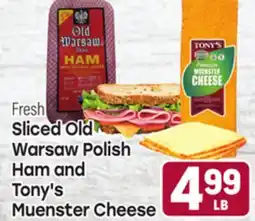 Tony’s Fresh Market Sliced Old Warsaw Polish Ham and Tony's Muenster Cheese offer