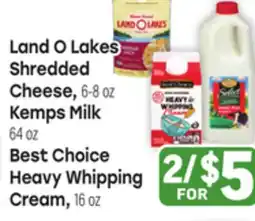 Tony’s Fresh Market Land O Lakes Shredded Cheese, 6-8oz., Kemps Milk 64oz., Best Choice Heavy Whipping Cream, 16oz offer