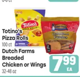 Tony’s Fresh Market Totino's Pizza Rolls 100ct Dutch Farms Breaded Chicken or Wings, 32-48oz offer