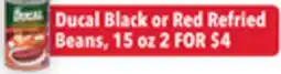 Tony’s Fresh Market Ducal Black or Red Refried Beans offer