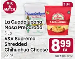 Tony’s Fresh Market La Guadalupana Masa Preparada 5 Lb V&V Supremo Shredded Chihuahua Cheese 32 oz offer