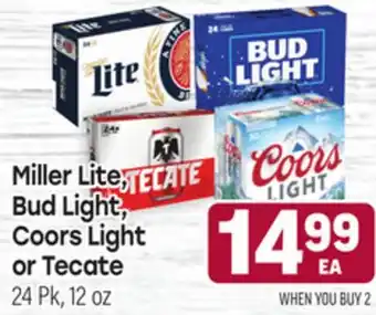 Tony’s Fresh Market Miller Lite, Bud Light, Coors Light or Tectate offer