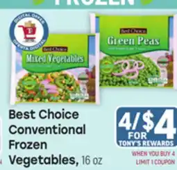 Tony’s Fresh Market Best Choice Conventional Frozen Vegetables offer