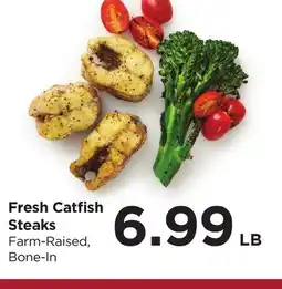 Food 4 Less Fresh Catfish Steaks offer