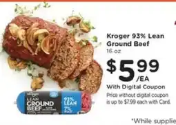 Kroger Kroger 93% Lean Ground Beef offer