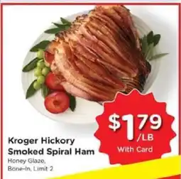 Kroger Kroger Hickory Smoked Spiral Ham offer