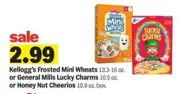 Meijer Kellogg’s Frosted Mini Wheats or General Mills Lucky Charms or Honey Nut Cheerios offer