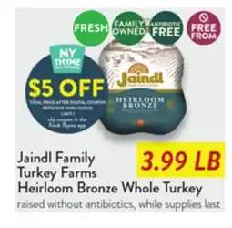 Fresh Thyme Jaindl Family Turkey Farms Heirloom Bronze Whole Turkey offer