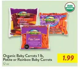 Fresh Thyme Organic Baby Carrots 1 lb, Petite or Rainbow Baby Carrots 12 oz offer