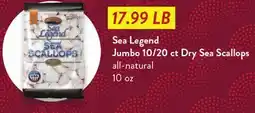 Fresh Thyme Sea Legend Jumbo 10/20 ct Dry Sea Scallops offer