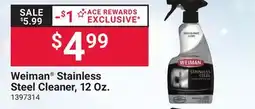 Ace Hardware Weiman Stainless Steel Cleaner offer