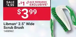 Ace Hardware Libman 2.5 Wide Scrub Brush offer