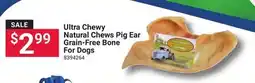 Ace Hardware Ultra Chewy Natural Chews Pig Ear Grain-Free Bone For Dogs offer