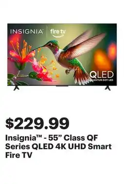 Best Buy Insignia - 55 Class QF Series QLED 4K UHD Smart Fire TV offer