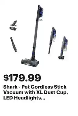 Best Buy Shark - Pet Cordless Stick Vacuum with XL Dust Cup, LED Headlights - Blue Iris offer